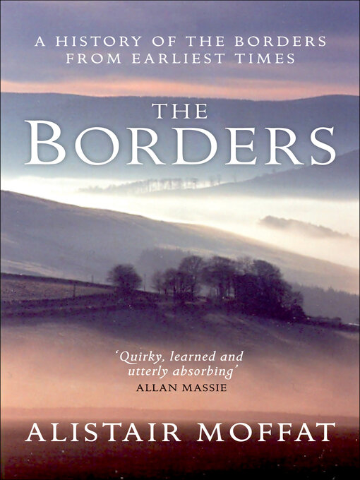 Title details for The Borders by Alistair Moffat - Available